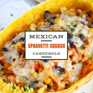 Mexican Spaghetti Squash Casserole is Healthy and Delicious